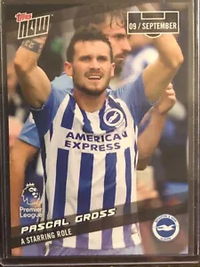 2017 Topps Now PL Premier League #17 Pascal Gross Brighton & Hove Albion - Picture 1 of 2