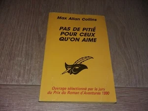 PAS DE PITIÉ POUR CEUX QU'ON AIME / MAX ALLAN COLLINS - Picture 1 of 2