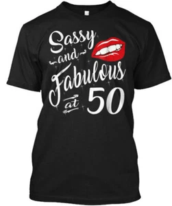 50th Birthday Gift Sassy And Fabulous 50 T-Shirt Made in the USA Size S to 5XL - Picture 1 of 1