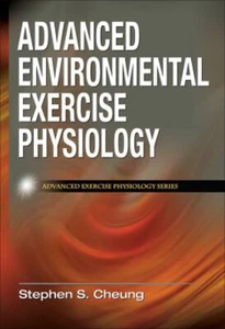 Advanced Environmental Exercise Physiology Hardcover Stephen S. C - Imagen 1 de 2