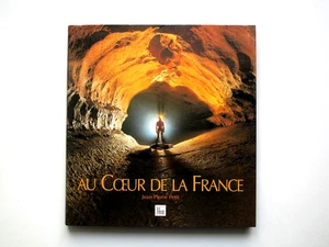 Jean-Pierre Petit AU COEUR DE LA FRANCE Spéléologie Grottes Cavernes Concrétions - Picture 1 of 15