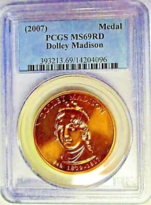 2007 PCGS MS69RD* DOLLY MADISON PRESIDENTIAL FIRST SPOUSE MEDAL! *TOP POP* RARE! - Picture 1 of 2