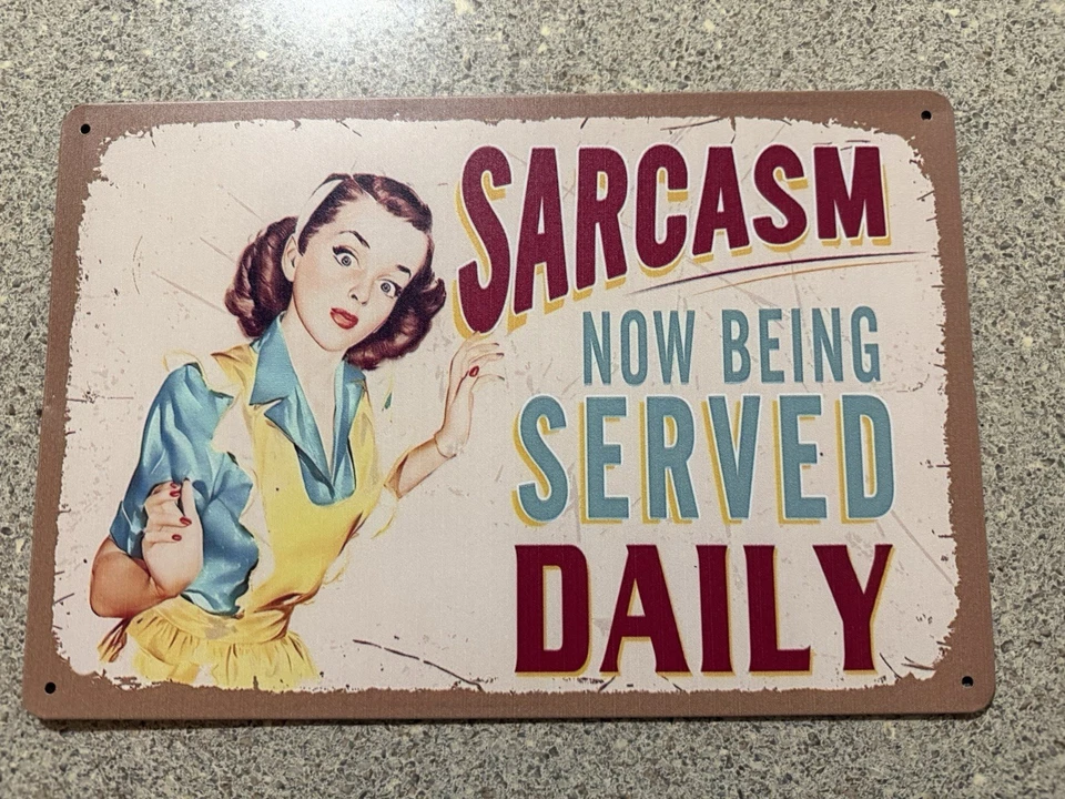 LETRERO DE METAL DE HOJALATA ESTILO VINTAGE Sarcasmo que ahora se sirve letrero diario 8" x 12" Foto 1 de 1