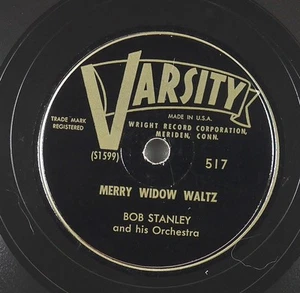 BOB STANLEY Merry Widow Waltz / Three Clock In The Morning VARSITY 517 VG+ 78rpm - Picture 1 of 4