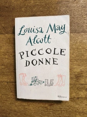 Piccole Donne - Luisa May Alcott - Libro In Ottime Condizioni - 2009 - Immagine 1 di 2
