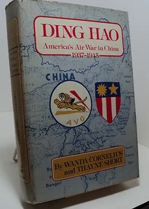 Ding Hao by Wanda Cornelius and Thayne Short - America's Air War in China - Foto 1 di 2