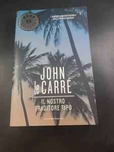 Il nostro traditore tipo - John Le Carrè -Ed. Best Sellers Mondadori - Foto 1 di 9