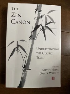 The Zen Canon: Understanding the Classic Texts by Wright, Dale S. Excellent - Picture 1 of 4
