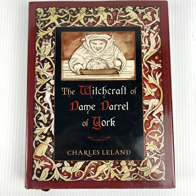 The Witchcraft of Dame Darrel of York by Charles Godfrey Leland HC DJ Wiccan - Image 1 of 4
