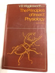 The Principles of Insect Physiology 1972. 7th Ed. V.W. Wigglesworth HC DJ VG - Foto 1 di 8