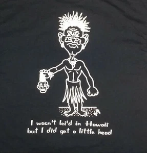 Hawaii Souvenir Funny Got a Little Head t shirt M fun hula party vacation - Picture 1 of 6