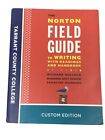 The Norton Field Guide To Writing With Readings And Handbook Custom Edition 2016