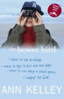 Ann Kelley The Bower Bird (Paperback)