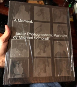 'A Moment. Master Photographers: Portraits' Michael Somoroff Damiani 2012 HC - Imagen 1 de 3
