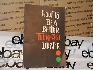 HOW TO BE A BETTER TEEN-AGE DRIVER 1961 Met Life ins Booklet 16pge Classice - Picture 1 of 8