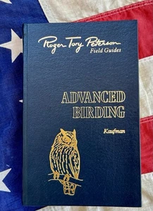 Easton Press ADVANCED BIRDING Roger Tory Peterson Field Guides Kenn Kaufman 1st - Picture 1 of 9