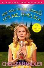 Are You There, Vodka? It's Me, Chelsea - Paperback, by Handler Chelsea - Good j