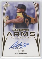 2019 Leaf Ultimate Ultimate Arms Auto Gold /25 Alek Manoah #UA-AM2 Auto