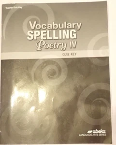 Abeka Vocabulary Spelling Poetry IV Teacher Quiz Key - 5th Edition - Picture 1 of 4