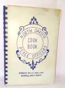 Vtg North Dakota Peace Officers Cookbook Food Bismarck Police Auxiliary ND 1978 - Picture 1 of 5