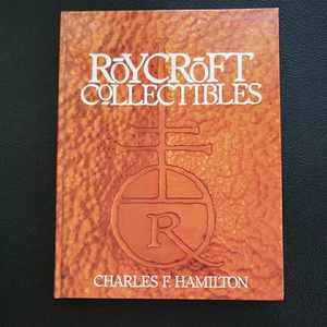 Roycroft Collectibles 1994 by Charles F. Hamilton Hardcover Book 144 Pages - Imagen 1 de 9