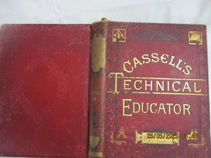 CASSELL'S TECHNICAL EDUCATOR--VOL 111--SPECIAL SUBSCRIPTION EDITION--1880 - Picture 1 of 19