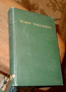 Women Torch-Bearers, Woman's Christian Temperance Union, 1924, Illustrated, HB - Picture 1 of 5