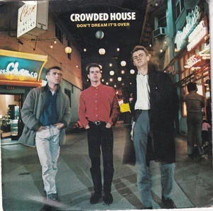 CROWDED HOUSE..DON`T DREAM IT`S OVER..VERY GOOD 1986 CAPITOL ALT.ROCK / POP 7" - Picture 1 of 4