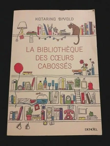 LA BIBLIOTHEQUE DES COEURS CABOSSES KATARINA BIVALD LITTERATURE/SUEDE 890 - Bild 1 von 2