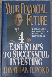4 Easy Steps To Successful Investing Jonathan D Pond Paperback NEW - Foto 1 di 2