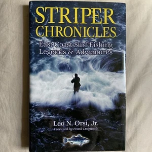 Striper Chronicles: East Coast Surf Fishing Legends & Adventures Leo N Orsi sign - Bild 1 von 7