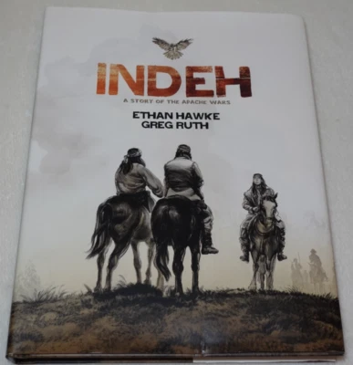 Indeh Ethan Hawke Greg Ruth SIGNED Apache Wars Original Hardcover Book Foto 1 de 4