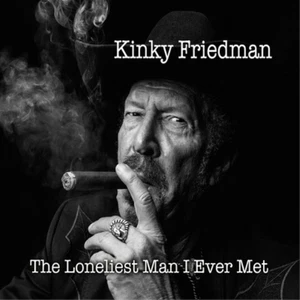 Kinky Friedman The Loneliest Man I Ever Met (CD) Album - Foto 1 di 1