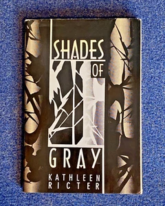 Shades of Gray- Personalized Signature By The Author -Kathleen Ricter  1998 - Picture 1 of 8