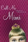 Call Me Mimi by Francis Chalifour (English) Paperback Book
