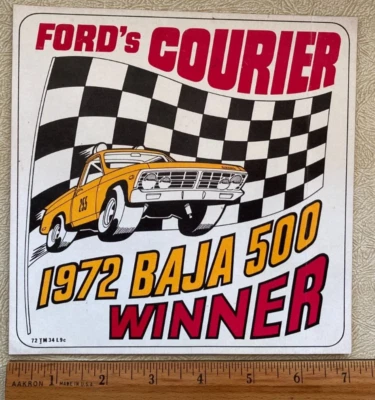 Ford's Courier 1972 Baja 500 Winner Sticker Off Road 7" x 7" - Image 1 of 2