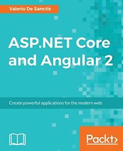 ASP.NET Core and Angular 2 By Valerio De Sanctis