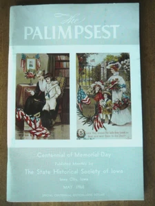 The Palimpsest Magazine May 1968 Historical Society Iowa Memorial Day Centennial - Foto 1 di 2