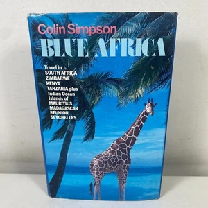 Blue Africa by Colin Simpson Hardcover Travel 1981 South Africa Zimbabwe Kenya - Picture 1 of 12