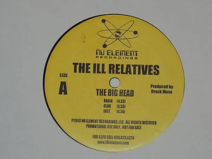 THE ILL RELATIVES the big head / love music 12" RECORD PROMO HIP HOP 2000 - Imagen 1 de 1
