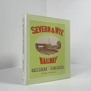 Severn & Wye Railway Forest Of Dean Volume 3; Pope, Ian; Karau, Paul - Imagen 1 de 1