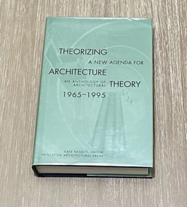 Theorizing a New Agenda for Architecture by Kate Nesbitt 1997 HC/DJ/Princeton - Foto 1 di 13