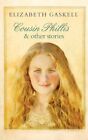 Cousin Phillis And Other Stories (Large Print ... by Gaskell, Elizabeth Hardback