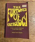 The Fortunes of Astrology by Robert Hurzt Granite Astro Computing Services 1981