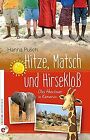 Hitze, Matsch und Hirseklo&#223; von Hanna Pusch | Buch | Zustand sehr gut