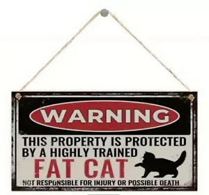 FAT CAT Wood Sign Plaque - WARNING PROPERTY PROTECTED - Wall Decoration - Picture 1 of 2