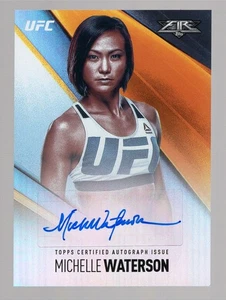 MICHELLE WATERSON 2017 TOPPS UFC FIRE AUTO AUTOGRAPH #150/199 **KARATE HOTTIE** - Picture 1 of 2