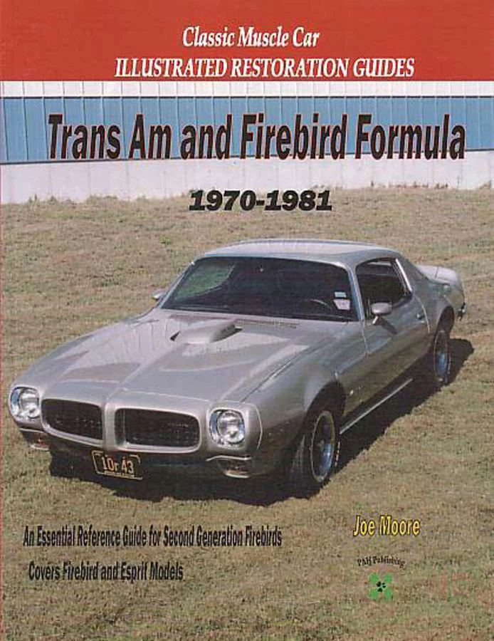 Firebird Restauración Manual Guía Libro Trans Am Fórmula Transam Pontiac Moore - Imagen 1 de 1