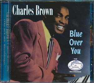 CHARLES BROWN Blue Over You The ACE Recordings Of Jackson MS *SEALED* CD Import - Picture 1 of 2