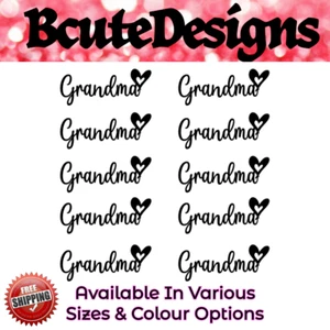 10 GRANDMA WORDING HEART VINYL DECAL TRANSFER STICKERS BALLOON GLASS FLUTE NAN - Picture 1 of 5
